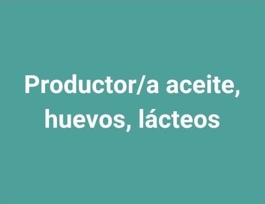 producción aceite, huevos y lácteos canales cortos de comercialización